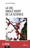 La vie, angle mort de la science (eBook, PDF)