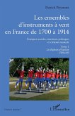 Les ensembles d'instruments à vent en France de 1700 à 1914 (eBook, PDF)