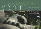 A la cadence du coeur, Viêtnam (eBook, PDF) A la cadence du coeur, Viêtnam (eBook, PDF)