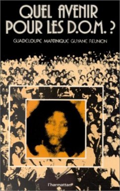 Quel avenir pour les DOM (Guadeloupe, Martinique, Guyane, Réunion) (eBook, PDF)