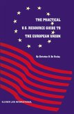 Practical U.S. Resource Guide to the European Union (eBook, PDF)
