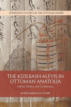 Kizilbash-Alevis in Ottoman Anatolia (eBook, ePUB) - Karakaya-Stump, Ayfer