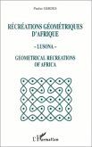 Récréations géométriques d'Afrique - Lusona - Géométricale recreations of Africa (eBook, PDF)
