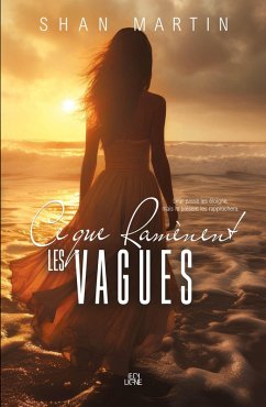 Ce que ramènent les vagues (eBook, ePUB) - Shan Martin, Martin