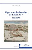 Alger sous les bombes de Louis XIV (eBook, PDF)