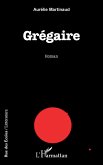 Grégaire (eBook, PDF) Grégaire (eBook, PDF)