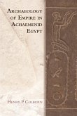 Archaeology of Empire in Achaemenid Egypt (eBook, ePUB)