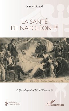 La santé de Napoléon 1er (eBook, PDF) - Riaud