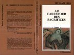 Au carrefour des sacrifices (eBook, PDF)