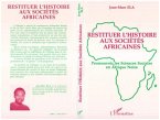 Restituer l'histoire aux sociétés africaines (eBook, PDF)