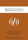 Adjustments for Tax Purposes in Highly Inflationary Economies (eBook, PDF) Adjustments for Tax Purposes in Highly Inflationary Economies (eBook, PDF)