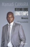 Devenir dure longtemps (eBook, PDF)