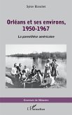 Orléans et ses environs, 1950-1967 (eBook, PDF)