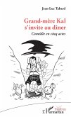 Grand-mère Kal s'invite au dîner (eBook, PDF)