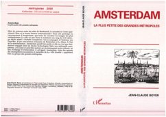 AMSTERDAM, LA PLUS PETITE DES GRANDES METROPOLES (eBook, PDF) - Boyer