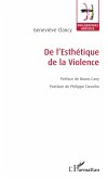 De l'Esthétique de la Violence (eBook, PDF) De l'Esthétique de la Violence (eBook, PDF)