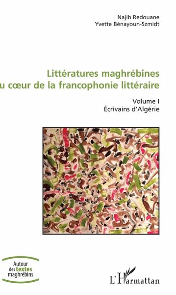 Littératures maghrébines au coeur de la francophonie littéraire (eBook, PDF)