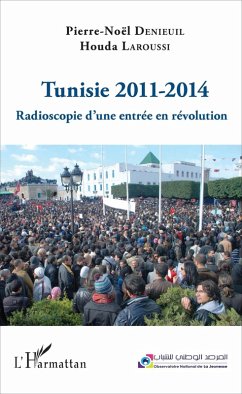 Tunisie 2011-2014 (eBook, ePUB) - Laroussi; Denieuil