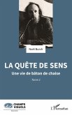 La quête de sens (eBook, ePUB) La quête de sens (eBook, ePUB)