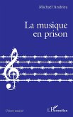La musique en prison (eBook, PDF)