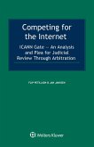 Competing for the Internet (eBook, PDF) Competing for the Internet (eBook, PDF)