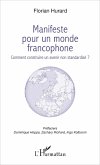 Manifeste pour un monde francophone (eBook, ePUB)