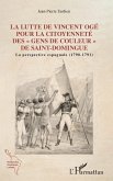 Lutte de Vincent Oge pour la citoyennete des &quote;gens de couleur&quote; de Saint-Domingue (eBook, ePUB)