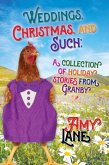Weddings, Christmas, and Such (eBook, ePUB) Weddings, Christmas, and Such (eBook, ePUB)