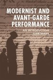 Modernist and Avant-Garde Performance (eBook, ePUB)