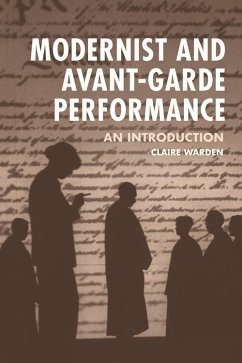 Modernist and Avant-Garde Performance (eBook, ePUB) Cover Modernist and Avant-Garde Performance (eBook, ePUB)