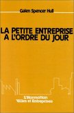 La petite entreprise à l'ordre du jour (eBook, PDF) La petite entreprise à l'ordre du jour (eBook, PDF)