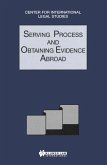 Serving Process and Obtaining Evidence Abroad (eBook, PDF)