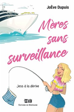Cover Mères sans surveillance - Jess à la dérive (eBook, ePUB)