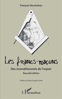 Cover Les francs-maçons. Des inconditionnels de l'espoir (eBook, ePUB)