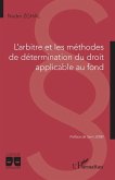 L'arbitre et les méthodes de détermination du droit applicable au fond (eBook, PDF)