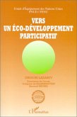 Vers un éco-développement participatif (eBook, PDF)