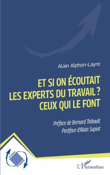 Et si on ecoutait les experts du travail ? Ceux qui le font (eBook, ePUB)
