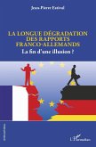 La longue degradation des rapports franco-allemands (eBook, ePUB)