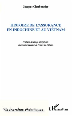 Cover Histoire de l'assurance en indochine et au Viêtnam (eBook, PDF)