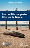 Les oubliés du général Charles de Gaulle (eBook, ePUB)