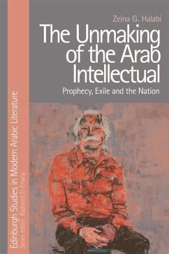Cover Unmaking of the Arab Intellectual (eBook, PDF)