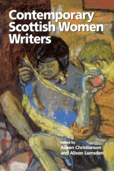 Contemporary Scottish Women Writers (eBook, PDF) Contemporary Scottish Women Writers (eBook, PDF)