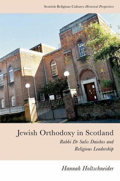 Jewish Orthodoxy in Scotland (eBook, PDF) Jewish Orthodoxy in Scotland (eBook, PDF)