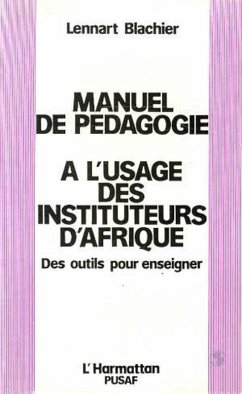 Manuel de pédagogie à l'usage des instituteurs d'Afrique (eBook, PDF) - Blachier