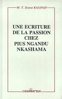 Cover Une écriture de la passion chez Pius Ngandu Nkashama (eBook, PDF)