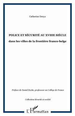 Cover POLICE ET SÉCURITÉ AU XVIIIe SIÈCLE (eBook, PDF)