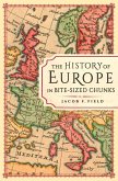 History of Europe in Bite-sized Chunks (eBook, ePUB)