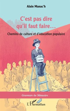 C'est pas dire qu'il faut faire... (eBook, PDF) - Manac'h