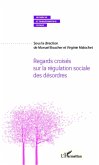 Regards croisés sur la régulation sociale des désordres (eBook, PDF)