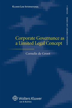 Corporate Governance as a Limited Legal Concept (eBook, PDF) - Groot, Cornelis De